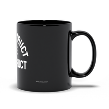 Load image into Gallery viewer, "Deconstruct The Construct" Mug Black