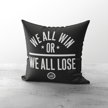 Load image into Gallery viewer, &quot;We All Win&quot; Throw Pillows
