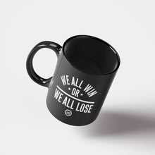 Load image into Gallery viewer, &quot;We All Win&quot; Mug Black
