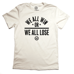 "We All Win" - Unisex T