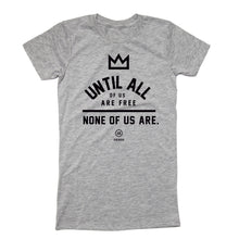 Load image into Gallery viewer, &quot;None of Us&quot; - Slim Fit T
