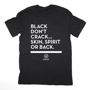 "Don't Crack" - Unisex T