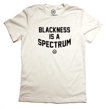Load image into Gallery viewer, &quot;Blackness is A Spectrum&quot; - Unisex T Bone
