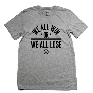 "We All Win" - Unisex T