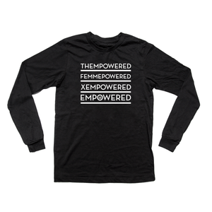"EMPOWERED" - Unisex Long-Sleeved  T