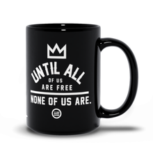 Load image into Gallery viewer, &quot;None Of Us&quot; Mug Black
